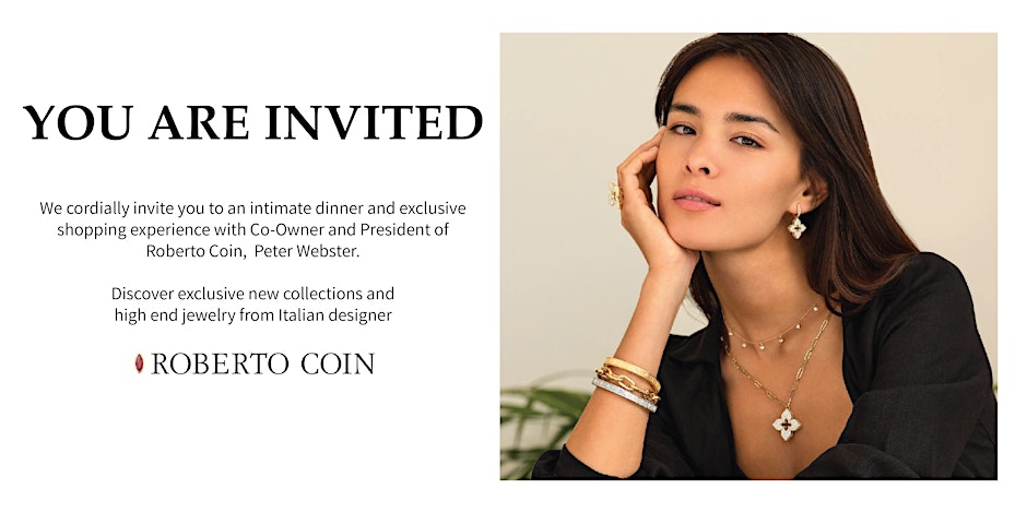 Invitation To The Intimate Dinner With Roberto Coin